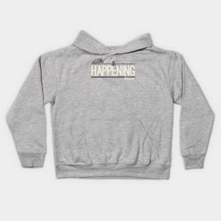 It's Happening!!!! Kids Hoodie